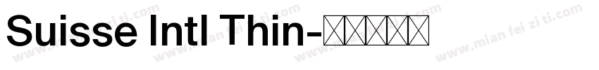 Suisse Intl Thin字体转换
